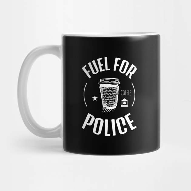 Coffee Is The Fuel For Police by Journees